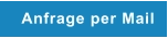 Anfrage per Mail