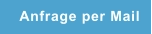 Anfrage per Mail